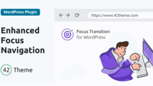 Enhance Focus Transitions in WordPress v1.0.2