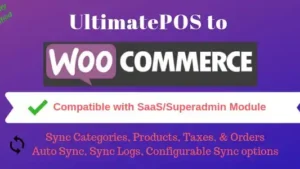 UltimatePOS to WooCommerce Addon v5.1 (With SaaS compatible)