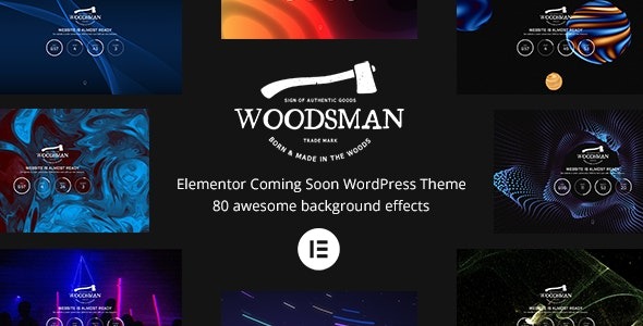 Woodsman v4.0.0 Elementor Coming Soon WordPress Theme