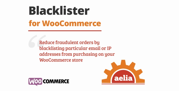 Aelia Blacklister for WooCommerce v2.2.1.230809 - WooCommerce黑名单插件