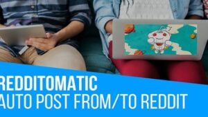 Redditomatic v1.4.7 Automatic Post Generator and Reddit Auto Poster Plugin for WordPress