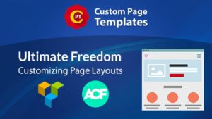 v3.1.9 Custom Page Templates: New Way of Creating Custom Templates in WordPress