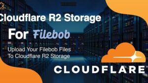 v1.0 Cloudflare R2 Storage Add-on For Filebob