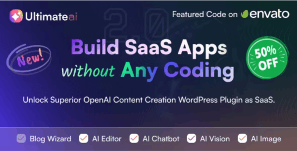 UltimateAI v3.0 OpenAI Content Generation WordPress App as SaaS