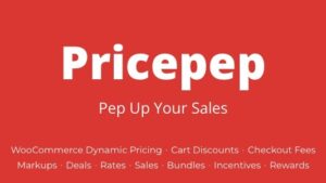 Pricepep (v2.4.6) WooCommerce Dynamic Pricing, Discounts & Fees