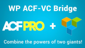 WP ACF-VC Bridge (v1.7.9) Integrates Advanced Custom Fields and Visual Composer