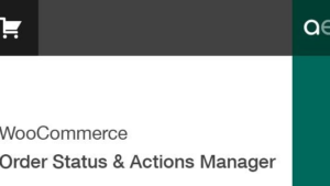 WooCommerce Order Status & Actions Manager (v2.4.11)