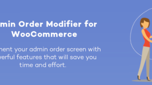 Admin Order Modifier for WooCommerce v1.1.1