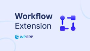 WP ERP Workflow v1.2.2
