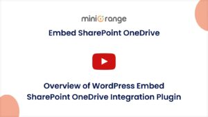 MiniOrange Embed SharePoint OneDrive Documents Premium v26.0.0