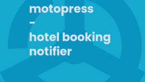 MotoPress Hotel Booking Notifier v1.3.3