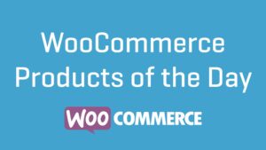 WooCommerce Products of the Day v1.2.1