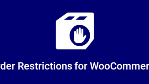 Order Restrictions for WooCommerce v3.4.0