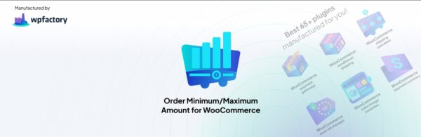 Order Minimum/Maximum Amount Limits for WooCommerce Pro v4.6.0