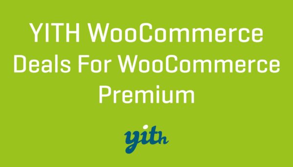 v1.0.22 YITH Deals for WooCommerce Premium [Original Version Number**]