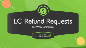 LC Refund Requests for WooCommerce v1.0.1