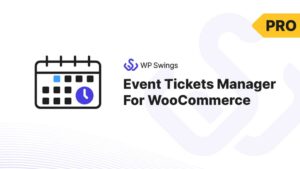 Event Tickets Manager for WooCommerce Pro v2.1.5 [Activated]