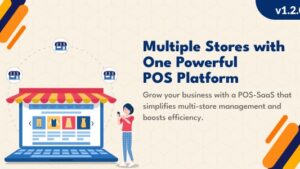 POS Saas for Multi Store / Outlets – Built on Laravel + React JS v1.2.0